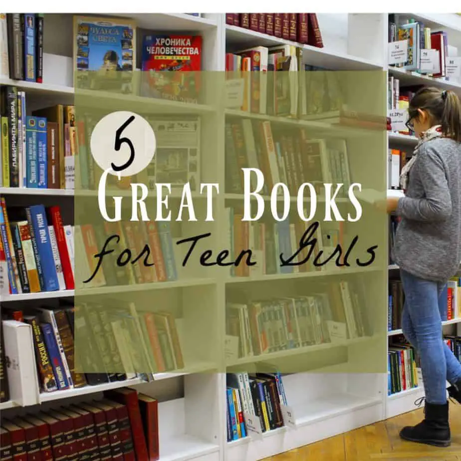 5 Really Good Books for Teenage Girls Book